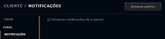NOTIFICAÇÕES, desabilite as de&nbsp;e-Sports